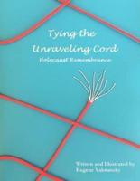 Tying the Unraveling Cord