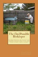 The (Im)Possible Beekeeper