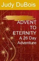 Advent to Eternity