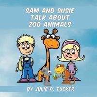 Sam and Susie Talk About Zoo Animals