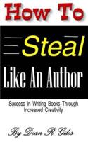 How to Steal Like an Author