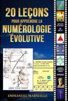 20 Leçons Pour Apprendre La Numérologie Évolutive