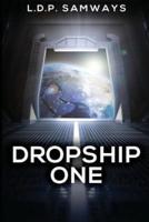 Dropship One