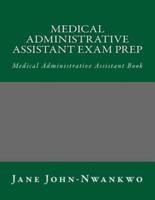 Medical Administrative Assistant Exam Prep