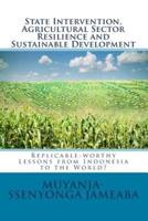 State Intervention, Agricultural Sector Resilience and Sustainable Development