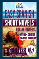 Easy Spanish Short Novels for Beginners With 60+ Exercises & 200-Word Vocabulary