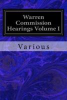 Warren Commission Hearings Volume I
