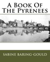 A Book Of The Pyrenees