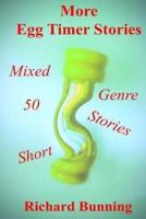 Fifty More Egg Timer Short Stories