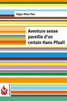 Aventure Sans Pareille D'un Certain Hans Pfaall