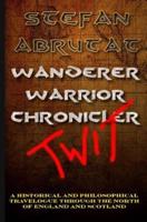 Wanderer. Warrior. Chronicler. Twit.