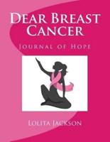 Dear Breast Cancer
