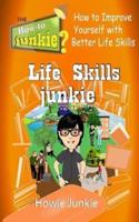 Life Skills Junkie