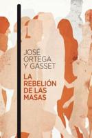 La Rebelión De Las Masas (Spanish Edition)