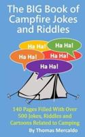 The BIG Book of Campfire Jokes and Riddles