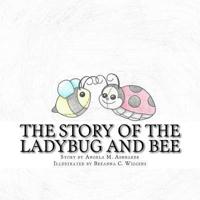 The Story of the Ladybug and Bee