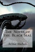The Novel of the Black Seal