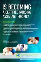 Is Becoming a Certified Nursing Assistant For Me?