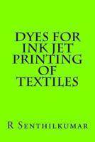 Dyes for Ink Jet Printing of Textiles