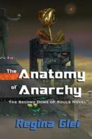 The Anatomy of Anarchy