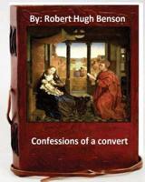Confessions of A Convert.By