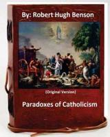 Paradoxes of Catholicism.By