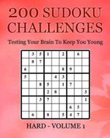200 Sudoku Challenges - Hard - Volume 1