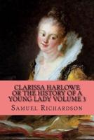 Clarissa Harlowe Or the History of a Young Lady Volume 3
