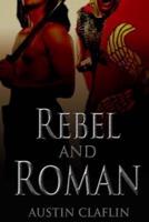 Rebel and Roman