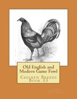 Old English and Modern Game Fowl