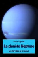 La Planète Neptune