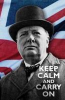 Keep Calm and Carry On- Winston Churchill Notebook/ Journal