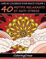 Livre de coloriage pour adulte Volume 3: 40 motifs relaxants et anti-stress, Série de livre de coloriage pour adulte par ColoringCraze