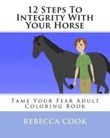 12 Steps To Integrity With Your Horse