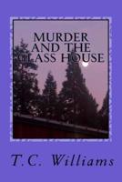 Murder and the Glass House