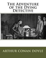 The Adventure of the Dying Detective