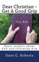 Dear Christian - Get A Good Grip