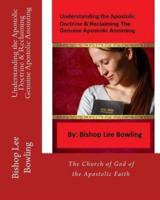 Understanding the Apostolic Doctrine & Reclaiming Genuine Apostolic Anointing