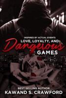 Love, Loyalty & Dangerous Game
