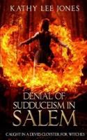 Denial of Sudduceism in Salem