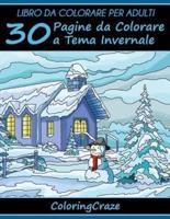 Libro da Colorare per Adulti: 30 Pagine da Colorare a Tema Invernale