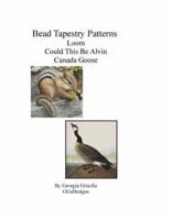 Bead Tapestry Patterns Loom Could This Be Alvin Canada Goose