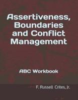 Assertiveness, Boundaries and Conflict Management
