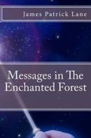 Messages in the Enchanted Forest