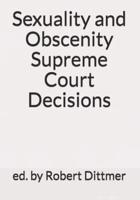 Sexuality and Obscenity Supreme Court Decisions