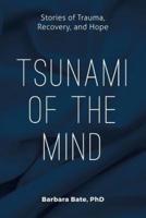 Tsunami of the Mind