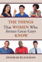 The Things That Women Who Attract Great Guys Know