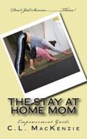 The Stay-At-Home-Mom