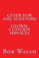 Guide for AML Auditors - Global Custody Services