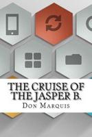 The Cruise of the Jasper B.